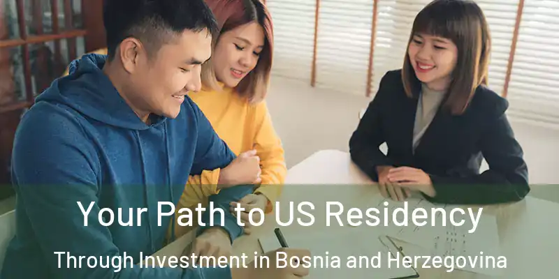  Your Path to US Residency Through Investment in Bosnia and Herzegovina